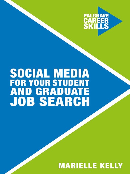 Cover image for Social Media for Your Student and Graduate Job Search
